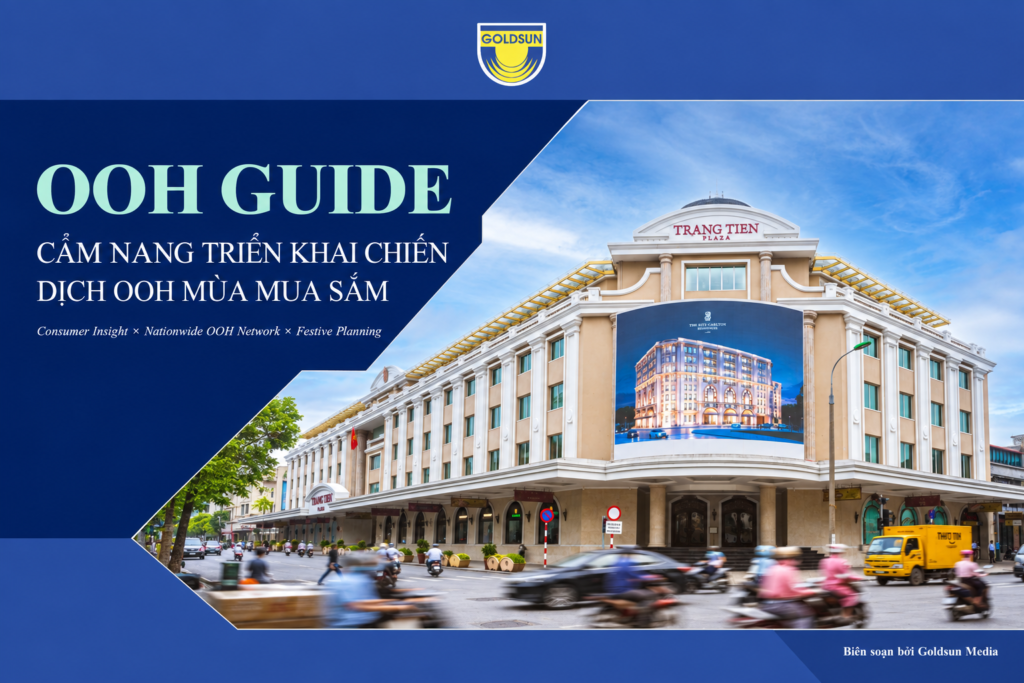 CẨM NANG TRIỂN KHAI CHIẾN DỊCH OOH MÙA MUA SẮM 2026–2027