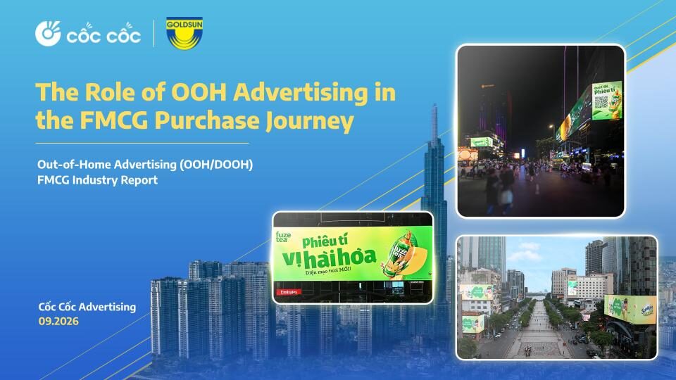 GOLDSUN MEDIA VÀ CỐC CỐC CÔNG BỐ BÁO CÁO “VAI TRÒ CỦA QUẢNG CÁO NGOÀI TRỜI TRONG HÀNH TRÌNH MUA SẮM FMCG”